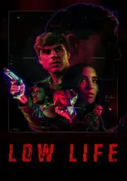 Отребье / Low Life (2022) фильм скачать через торрент в хорошем качестве
