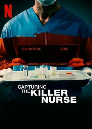 Поимка медбрата-убийцы / Capturing the Killer Nurse (2022) фильм скачать через торрент в хорошем качестве