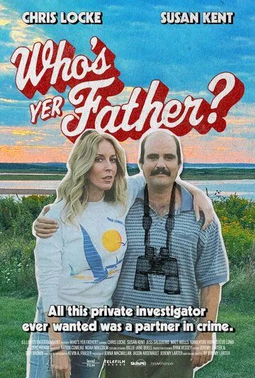 Кто твой отец? / Who's Yer Father? (2023) фильм скачать через торрент в хорошем качестве
