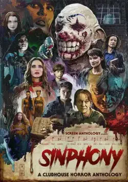Скачать Симфония: Антология клуба ужасов / Sinphony: A Clubhouse Horror Anthology (2022) фильм через торрент на русском