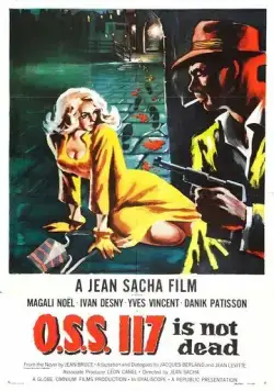 Агент ОСС 117 не мертв / O.S.S. 117 n'est pas mort (1957) фильм скачать через торрент в хорошем качестве