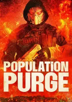 Чистка населения / Population Purge (2024) фильм скачать через торрент в хорошем качестве