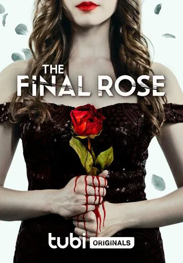 Последняя роза / The Final Rose (2022) фильм скачать через торрент в хорошем качестве