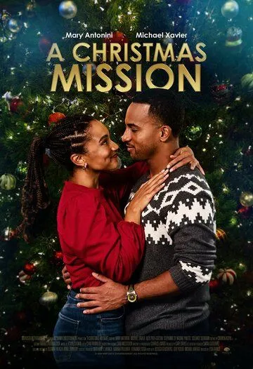Скачать Ты даришь настроение Рождества / A Christmas Mission (2020) фильм через торрент на русском