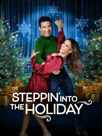 Праздничный пируэт / Steppin' Into the Holiday (2022) фильм скачать через торрент в хорошем качестве