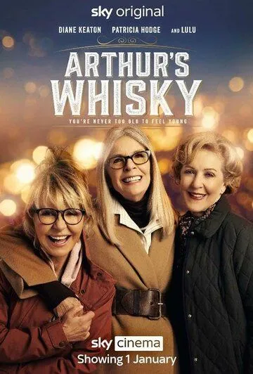 Виски Артура / Arthur's Whisky (2024) фильм скачать через торрент в хорошем качестве