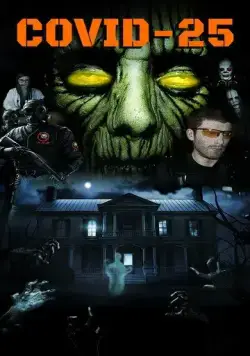 COVID-25: Вирус мутировал / COVID-25 the Virus Has Mutated (2020) фильм скачать через торрент в хорошем качестве