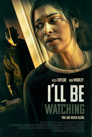 Я присмотрю за тобой / I'll Be Watching (2023) фильм скачать через торрент в хорошем качестве