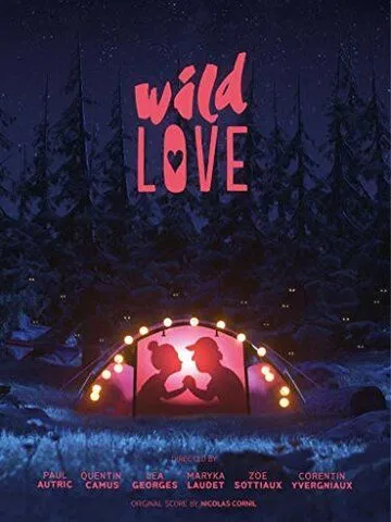 Дикая любовь / Wild Love (2019) мультфильм скачать через торрент в хорошем качестве