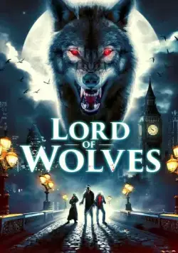 Повелитель волков / Lord of Wolves (2024) фильм скачать через торрент в хорошем качестве