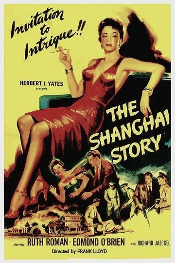Шанхайская история / The Shanghai Story (1954) фильм скачать через торрент в хорошем качестве