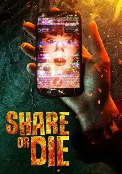 Скачать Репост или смерть / Share or Die (2021) фильм через торрент на русском