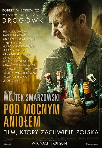 Песни пьющих / Pod mocnym aniolem (2014) фильм скачать через торрент в хорошем качестве