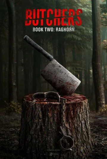 Мясники, книга вторая: Рагорн / Butchers Book Two: Raghorn (2024) фильм скачать через торрент в хорошем качестве