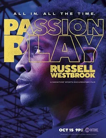 Скачать Игра страсти: Рассел Уэстбрук / Passion Play: Russell Westbrook (2021) фильм через торрент на русском