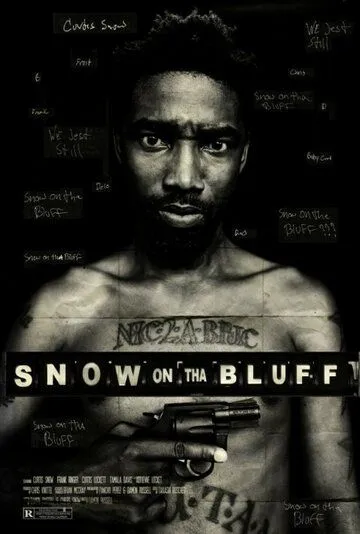 Сноу на Блафе / Snow on tha Bluff (2011) фильм скачать через торрент в хорошем качестве