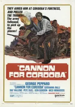 Пушка для Кордоба / Cannon for Cordoba (1970) фильм скачать через торрент в хорошем качестве