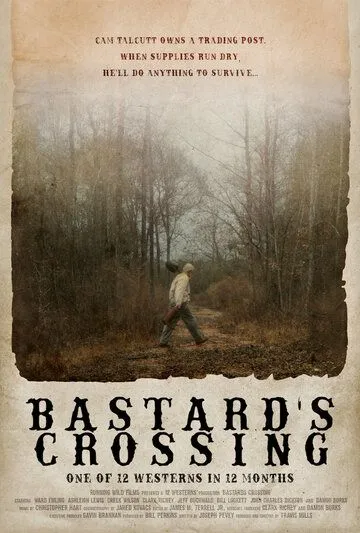 Bastard's Crossing (2021) фильм скачать через торрент в хорошем качестве