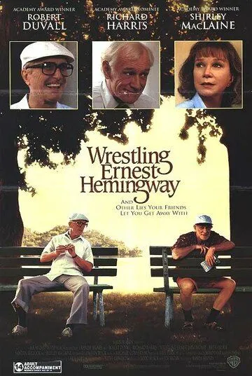 Я боролся с Эрнестом Хэмингуэем / Wrestling Ernest Hemingway (1993) фильм скачать через торрент в хорошем качестве