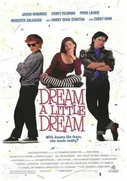 Задумай маленькую мечту / Dream a Little Dream (1989) фильм скачать через торрент в хорошем качестве