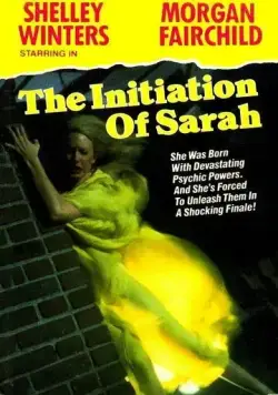 Скачать Посвящение Сары / The Initiation of Sarah (1978) фильм через торрент на русском