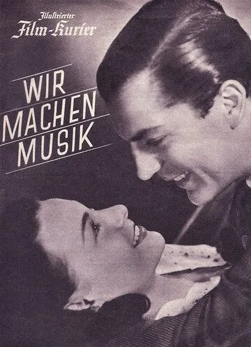 Мы делаем музыку / Wir machen Musik (1942) фильм скачать через торрент в хорошем качестве