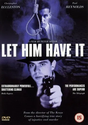 Скачать Пусть получит своё / Let Him Have It (1991) фильм через торрент на русском