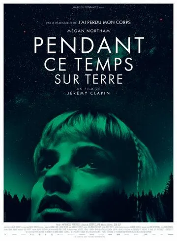 Тем временем на Земле / Pendant ce temps sur Terre (2024) фильм скачать через торрент в хорошем качестве