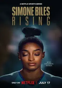 Возвращение Симоны Байлз / Simone Biles Rising (2024) сериал скачать через торрент в хорошем качестве