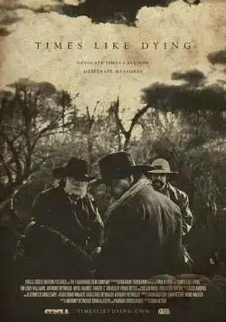Время, как смерть / Times Like Dying (2016) фильм скачать через торрент в хорошем качестве