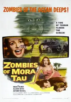 Зомби Мора Тау / Zombies of Mora Tau (1957) фильм скачать через торрент в хорошем качестве