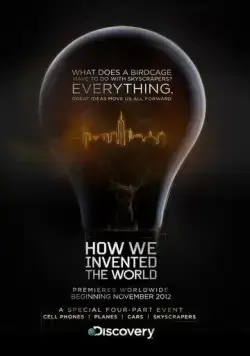Как мы изобрели мир / How We Invented the World (2012) сериал скачать через торрент в хорошем качестве