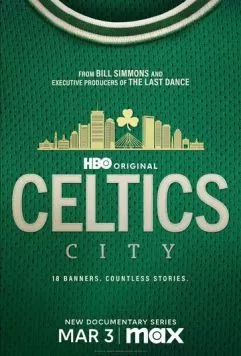 Город «Селтикс» / Celtics City (2025) сериал скачать через торрент в хорошем качестве