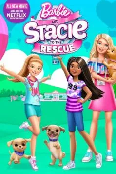 Барби и Стейси спешат на помощь / Barbie and Stacie to the Rescue (2024) мультфильм скачать через торрент в хорошем качестве