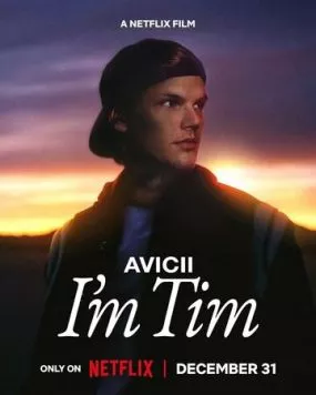 Avicii. Я — Тим / Avicii - I'm Tim (2024) фильм скачать через торрент в хорошем качестве