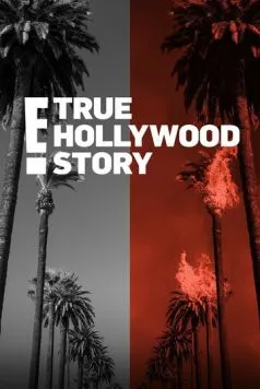 E! Правдивая голливудская история / E! True Hollywood Story 1996 скачать через торрент сериал в хорошем качестве