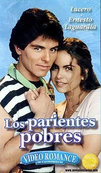 Бедные родственники / Los parientes pobres (1993) сериал скачать через торрент в хорошем качестве