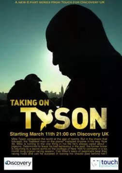 Человек против природы. Новый вызов Тайсона / Taking on Tyson (2011) сериал скачать через торрент в хорошем качестве