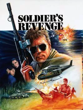 Месть солдата / Soldier's Revenge (1986) фильм скачать через торрент в хорошем качестве