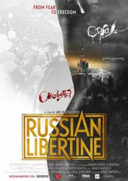 Самый свободный человек в России / Russian libertine - Venäjän vapain mies (2012) фильм скачать через торрент в хорошем качестве