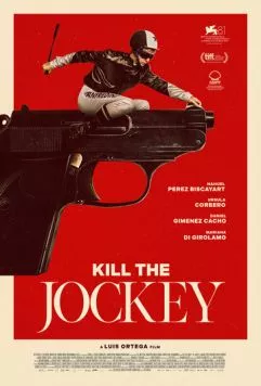 Убейте жокея / El jockey (2024) фильм скачать через торрент в хорошем качестве