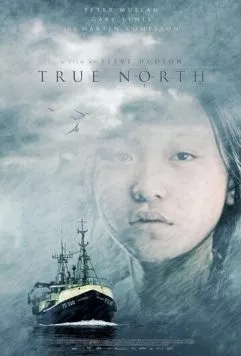 Настоящий север / True North (2006) фильм скачать через торрент в хорошем качестве