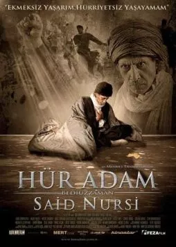 Скачать Свободный человек / Hür Adam: Bediüzzaman Said Nursi (2011) фильм через торрент на русском