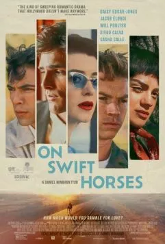 На быстрых лошадях / On Swift Horses (2024) фильм скачать через торрент в хорошем качестве
