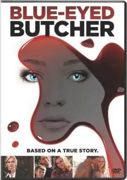 Голубоглазый мясник / Blue-Eyed Butcher (2012) фильм скачать через торрент в хорошем качестве