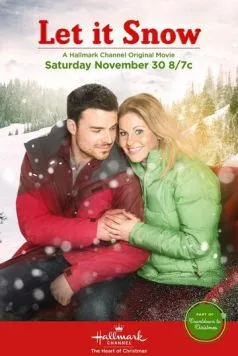 Пусть идёт снег / Let It Snow (2013) фильм скачать через торрент в хорошем качестве