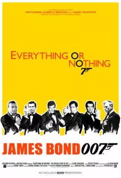 Все или ничего: Неизвестная история агента 007 / Everything or Nothing (2012) фильм скачать через торрент в хорошем качестве