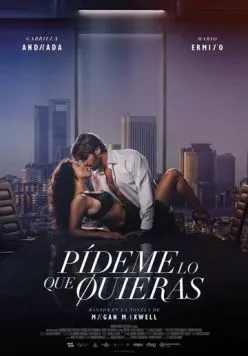 Скачать Скажи мне чего ты хочешь / Pídeme lo que quieras (2024) фильм через торрент на русском