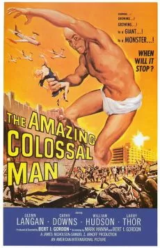 Скачать Невероятно огромный человек / The Amazing Colossal Man (1957) фильм через торрент на русском