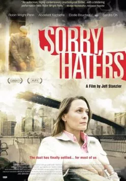 Простите, ненавистники / Sorry, Haters (2005) фильм скачать через торрент в хорошем качестве